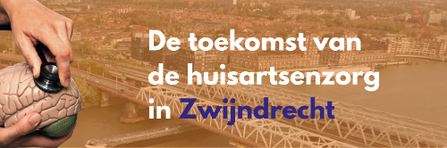 De toekomst van de huisartsenzorg in Zwijndrecht